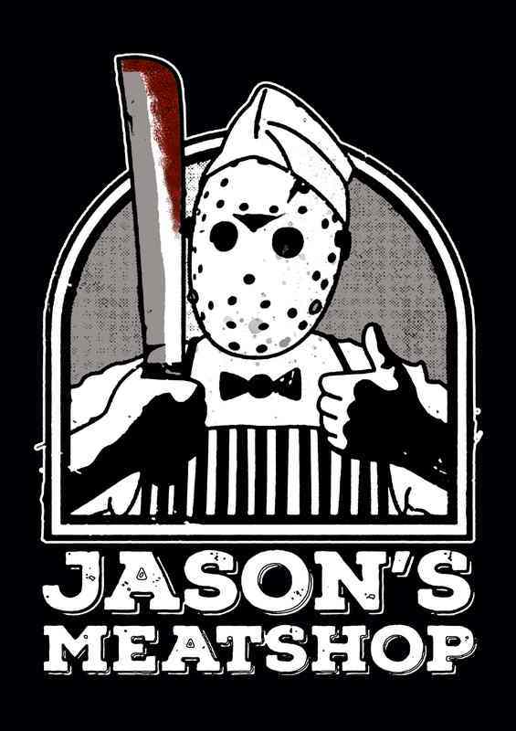 Jasons Meat Shop Black | Poster