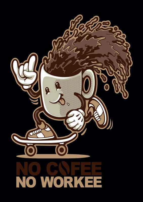 no cofee no workee | Canvas