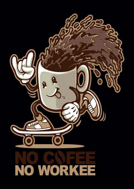no cofee no workee | Poster