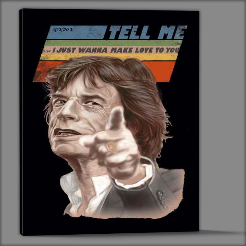 Buy Canvas : (Mick Jagger wanna make love two you)