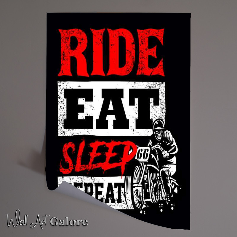 Buy Unframed Poster : (Ride Eat Repeat Sleep)