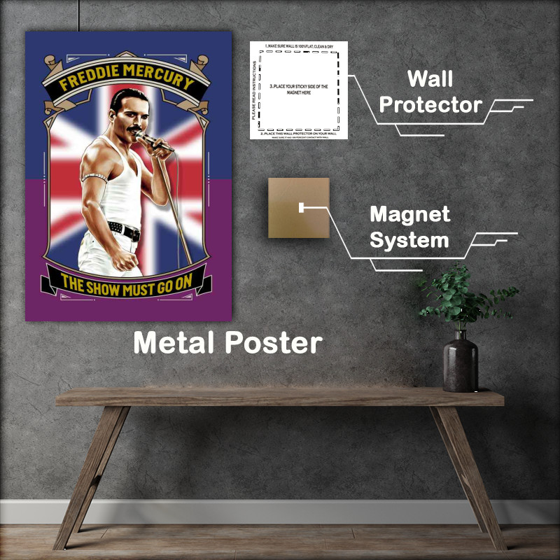 Buy Metal Poster : (The Show Must Go On Freddie)