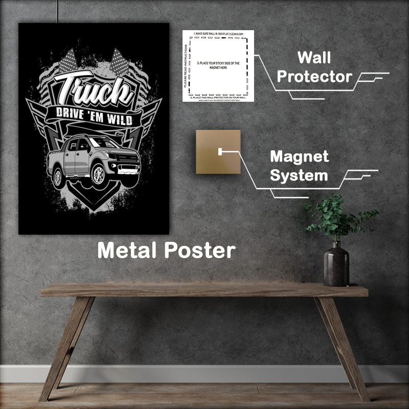 Buy Metal Poster : (Truck Drive Em Wild)