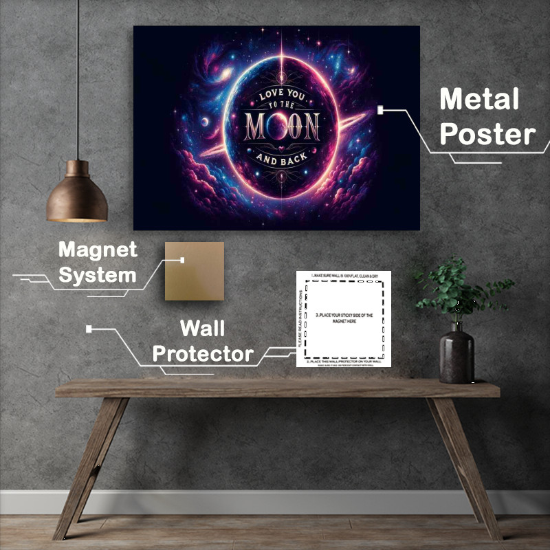 Buy Metal Poster : (Cosmic Affection Love You To The Moon And Back Artwork)