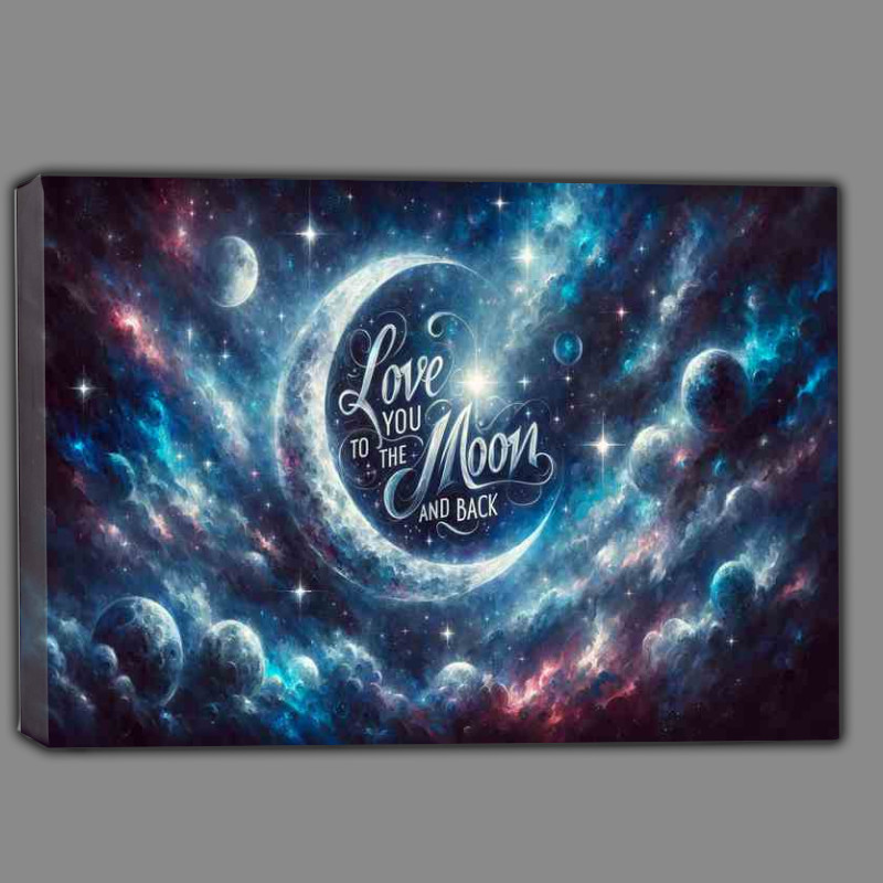 Buy Canvas : (Love Horizontal Love You to the Moon and Back)