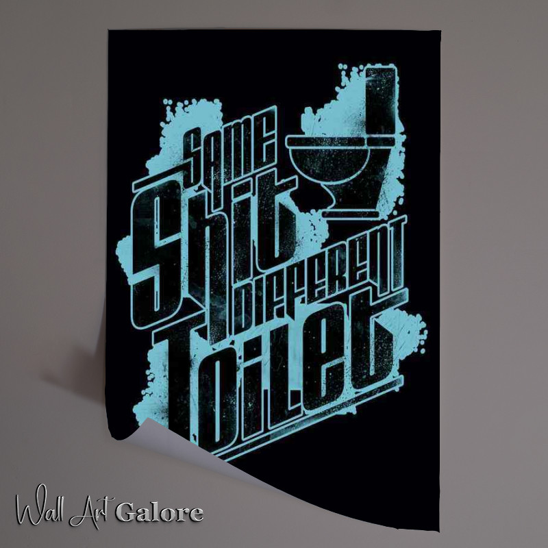 Buy Unframed Poster : (Same Shit)