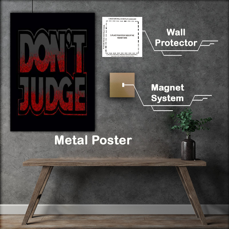 Buy Metal Poster : (Dont judge)