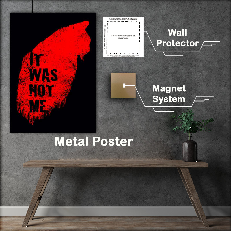 Buy Metal Poster : (It Was Not Me)