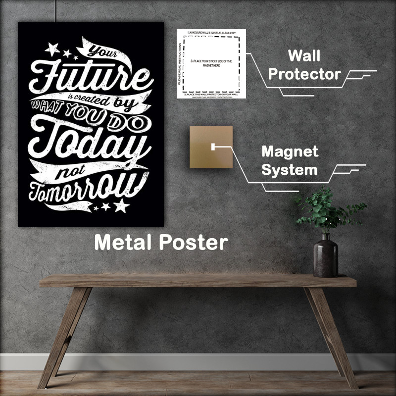 Buy Metal Poster : (Today not tommorow)