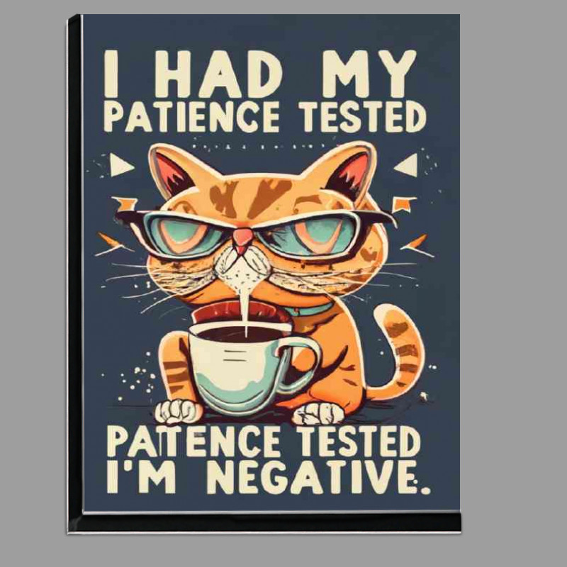 Buy Di-Bond : (Cute Angry cat Patience tested)